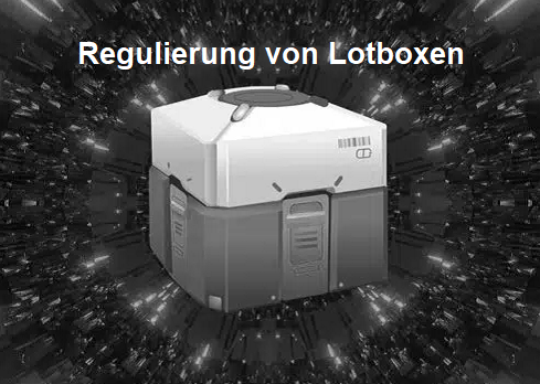 Regulierung von Lotboxen